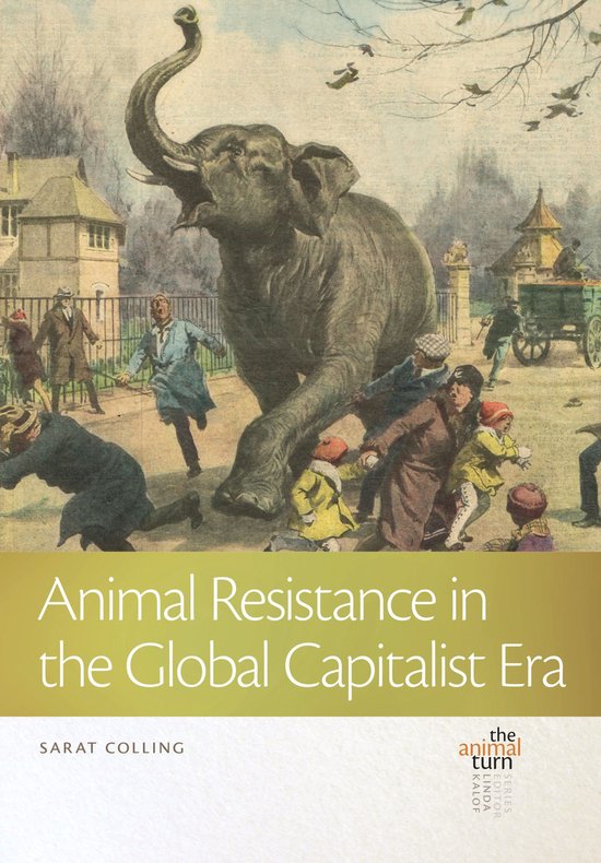 boekenbalie_9781611863772_cover The Animal Turn- Animal Resistance in the Global Capitalist Era
