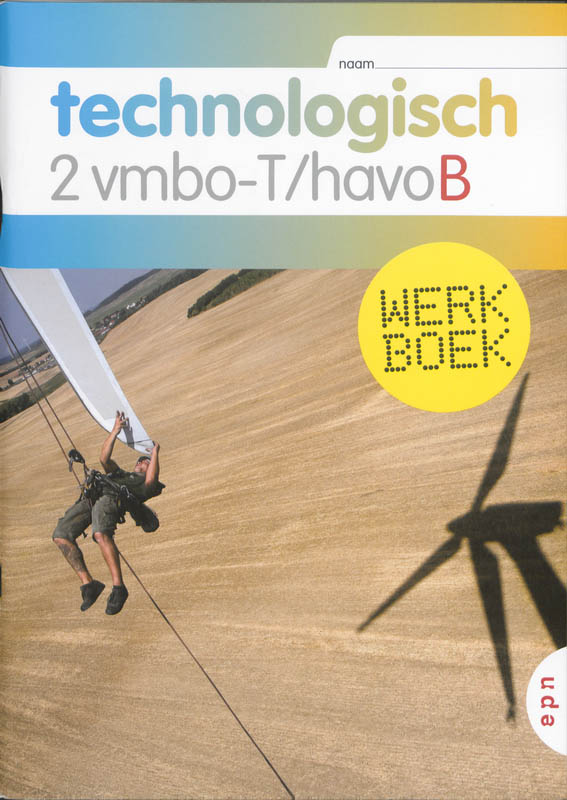 Technologisch 2 Vmbo-T/havo Werkboek-B