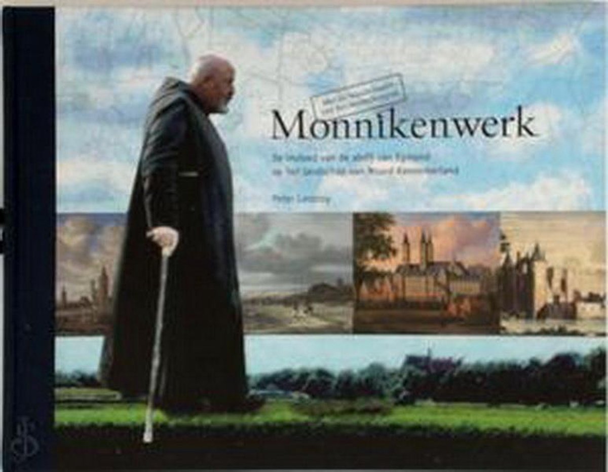 Monnikenwerk - De invloed van de abdij van Egmond op het landschap van Noord-Kennemerland