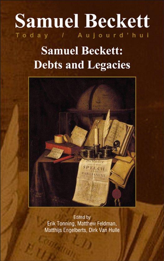 Samuel Beckett: Debts and Legacies / Samuel Beckett today / aujourd'hui / 22