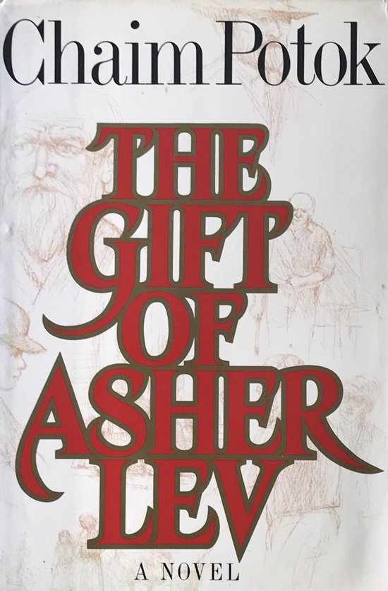 Chaim Potok The Gift Of Asher Lev