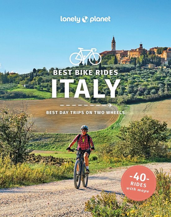 Best bike rides Italy / Lonely Planet Best Bike Rides