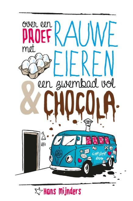 Over een proef met rauwe eieren & een zwembad vol chocola