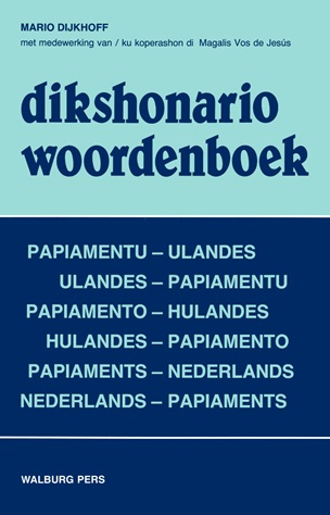 Dikshonario/Woordenboek Papiaments-Nederlands / Nederlands-Papiaments