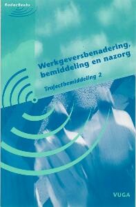 Werkgeversbenadering, bemiddeling en nazorg / Trajectbemiddeling / 2