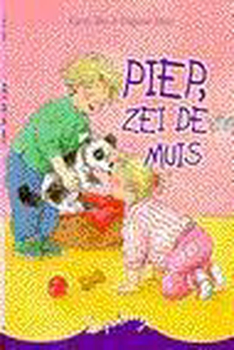 Piep, zei de muis / Kwispelstaartjes