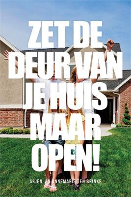 Annemarie ten Brinke Zet De Deur Van Je Huis Maar Open