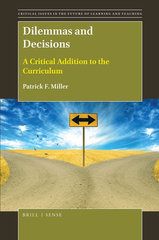 Critical Issues in the Future of Learning and Teaching- Dilemmas and Decisions