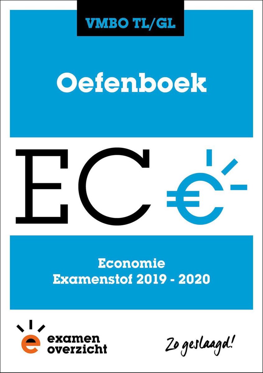 ExamenOverzicht - Oefenboek Economie VMBO TL/GL