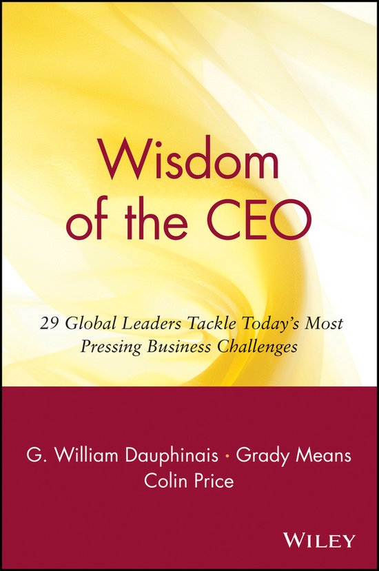 G. William Dauphinais Wisdom Of The Ceo