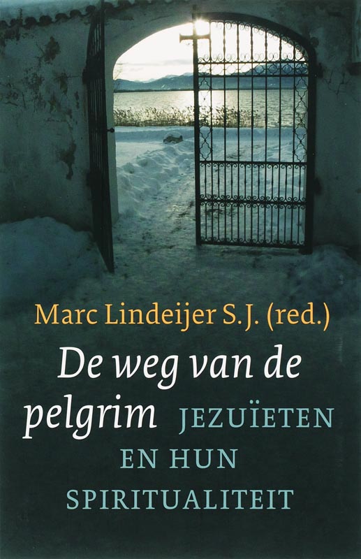 De Weg Van De Pelgrim / Spiritualiteit Van Het Klooster
