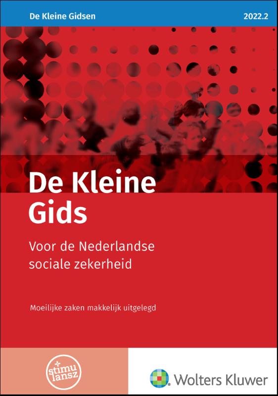 De Kleine Gids voor de Nederlandse sociale zekerheid 2022.2