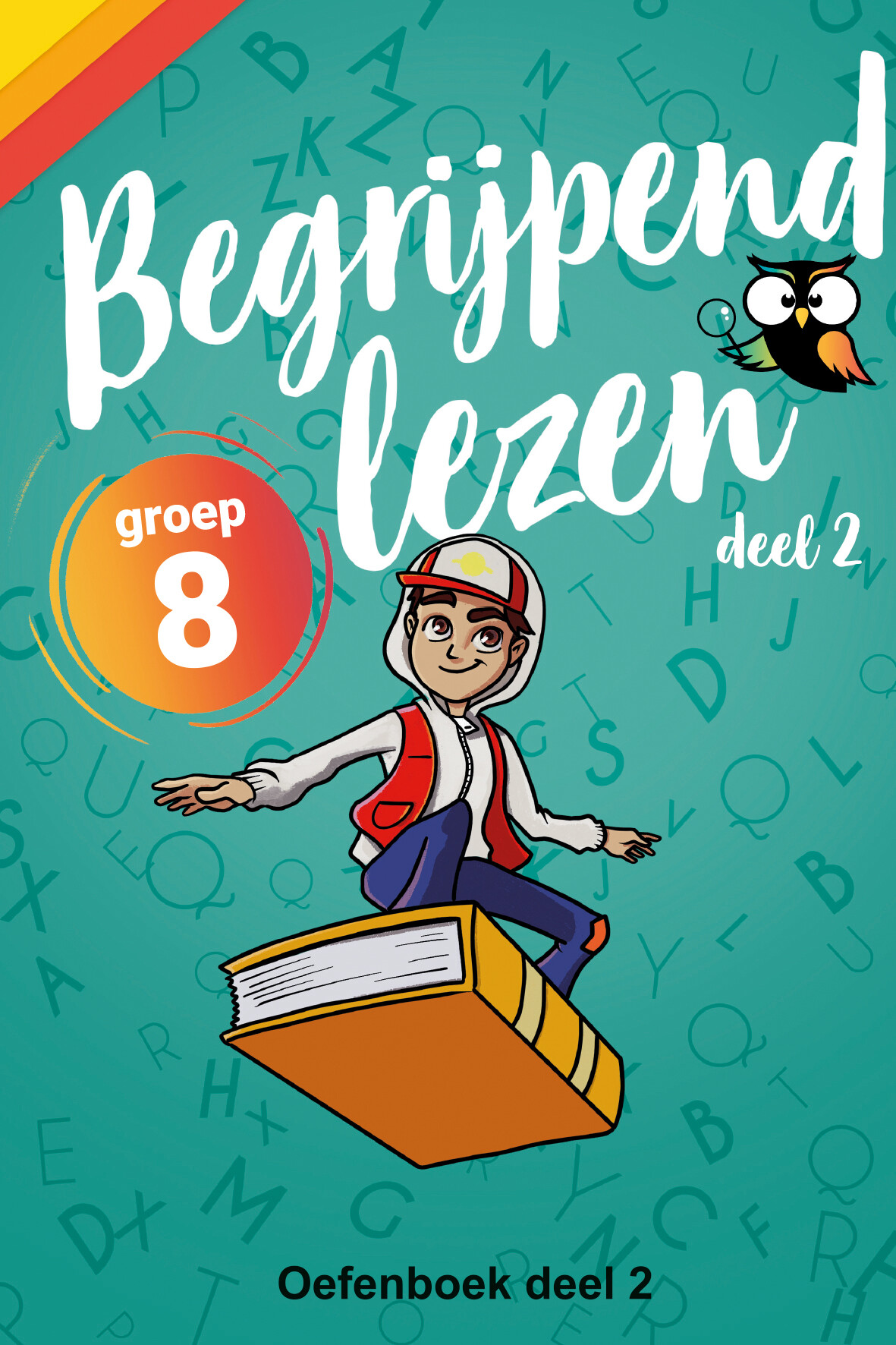 Begrijpend Lezen Groep 8 Oefenboek deel 2 / wijzeroverdebasisschool.nl