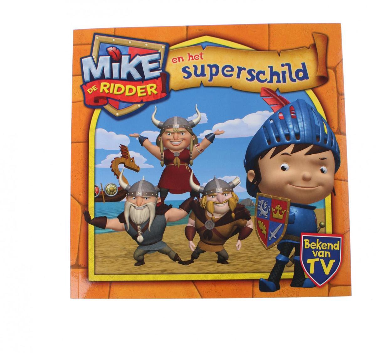 Mike en het superschild / Mike de Ridder
