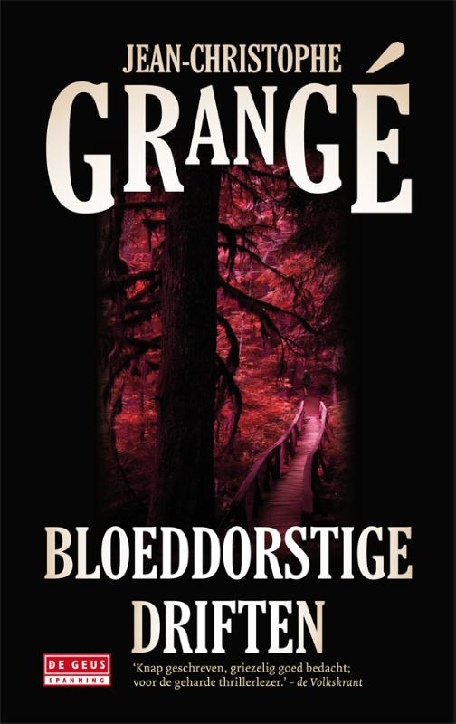 boekenbalie_9789044516944_cover De Geus Bloeddorstige driften / De Geus Spanning