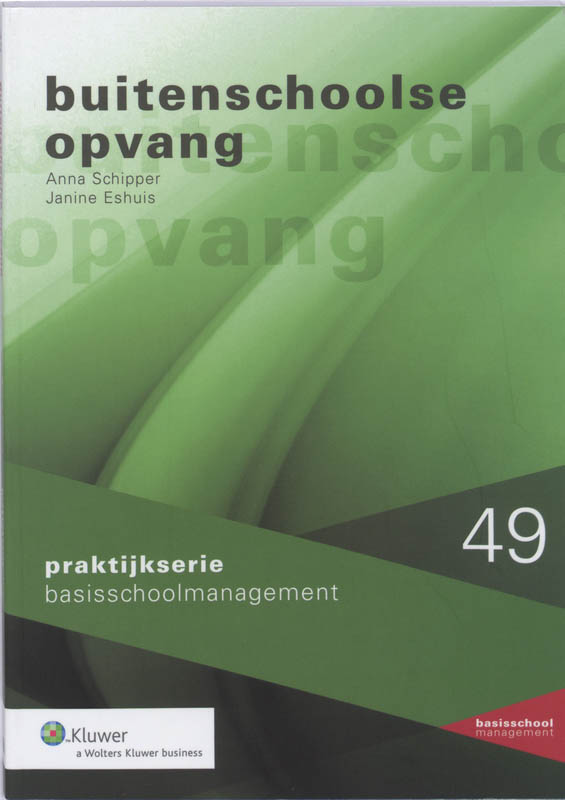 Buitenschoolse Opvang / Praktijkserie BasisschoolManagement / 49