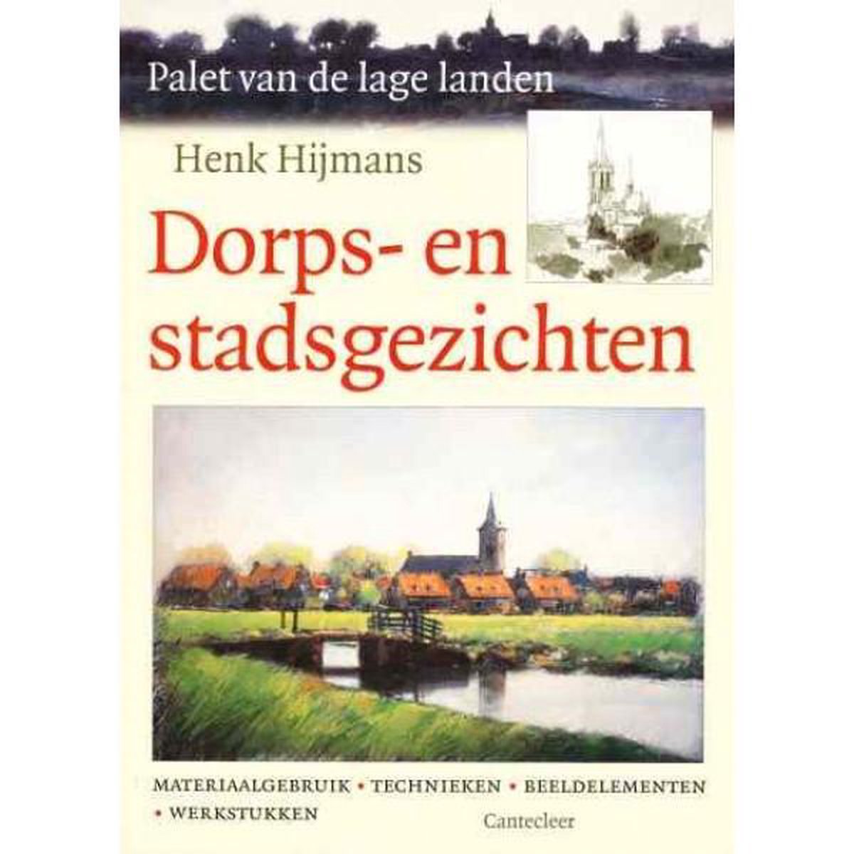 boekenbalie_9789021328270_cover Dorps- en stadsgezichten / Palet van de lage landen