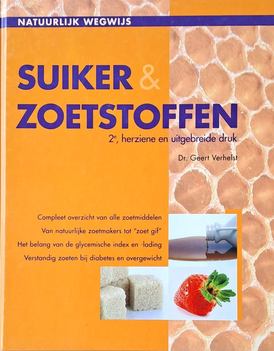 Natuurlijk wegwijs Suiker & zoetstoffen / Natuurlijk wegwijs