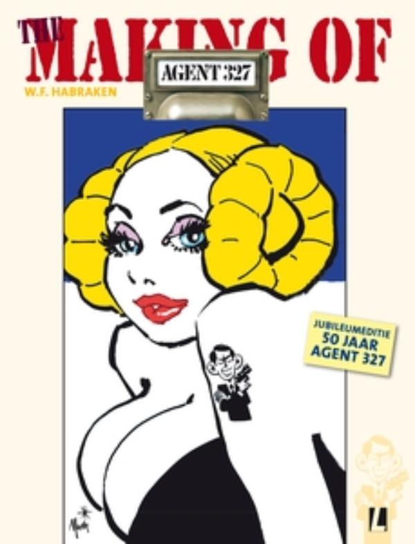 The making of... 50 jaar Agent 327 / Agent 327 the making of