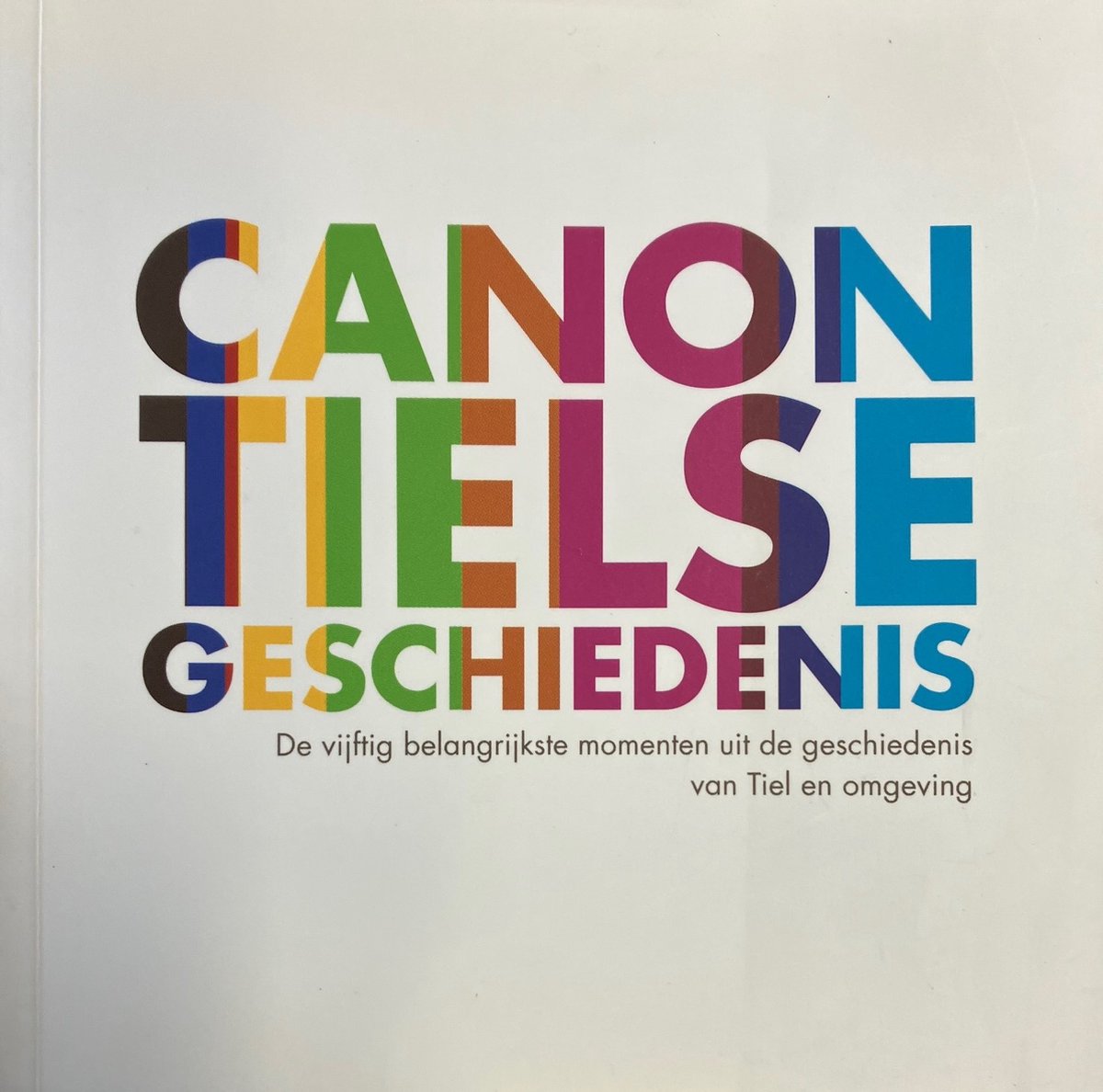 Canon Tielse Geschiedenis Canon Tielse Geschiedenis