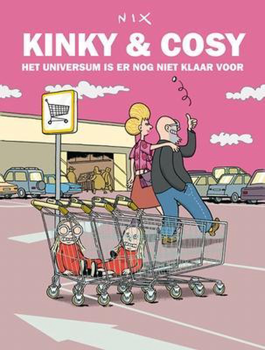 Kinky&Cosy 4 Het universum is er nog niet klaar voor