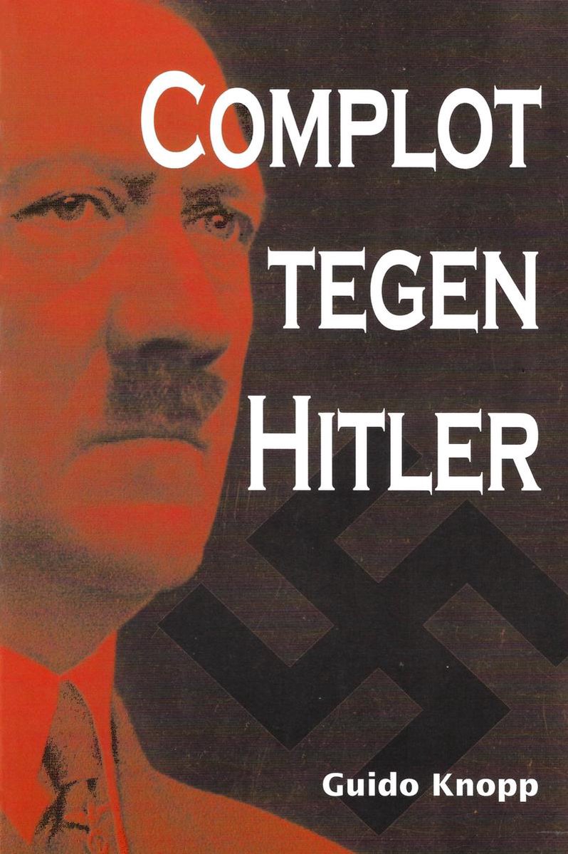 boekenbalie_9789059774520_cover Complot tegen Hitler / Belgische editie