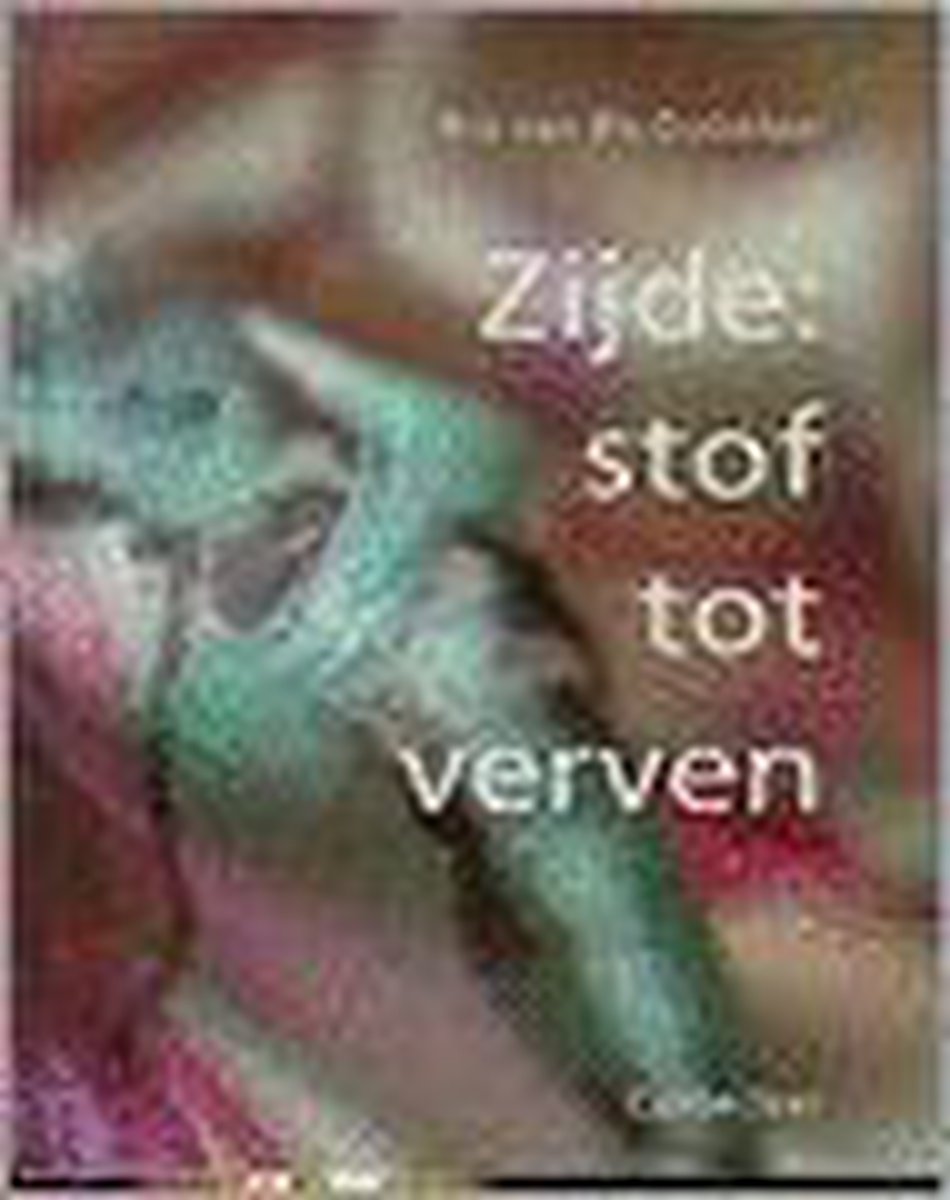 boekenbalie_9789021309644_cover Zijde / Stof tot verven
