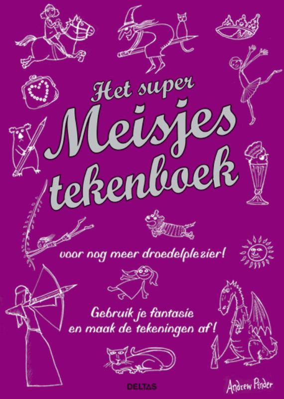 Het super meisjes tekenboek