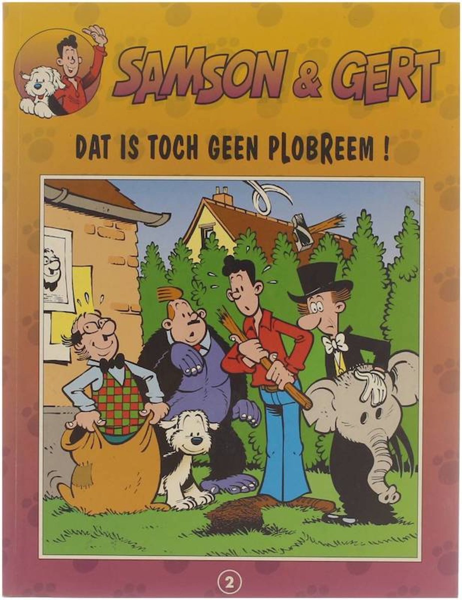 Samson & Gert, 2: Dat is toch geen probleem!