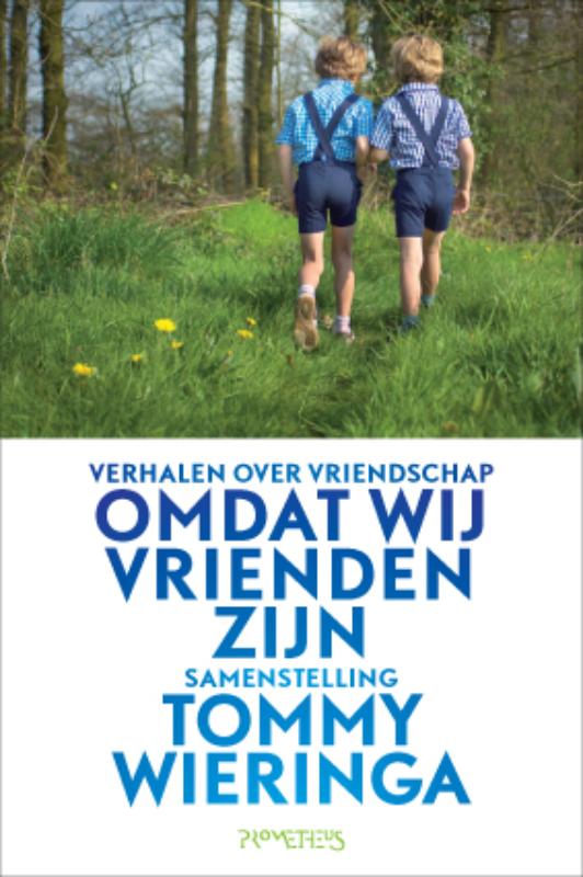 Tommy Wieringa Omdat Wij Vrienden Zijn thumbnail