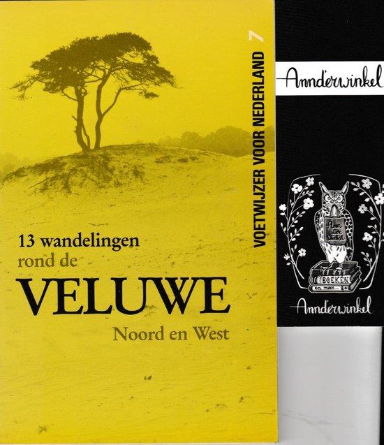 13 aaneengesloten dagwandelingen rond de Veluwe (Noord en West) / Voetwijzer voor Nederland / 7
