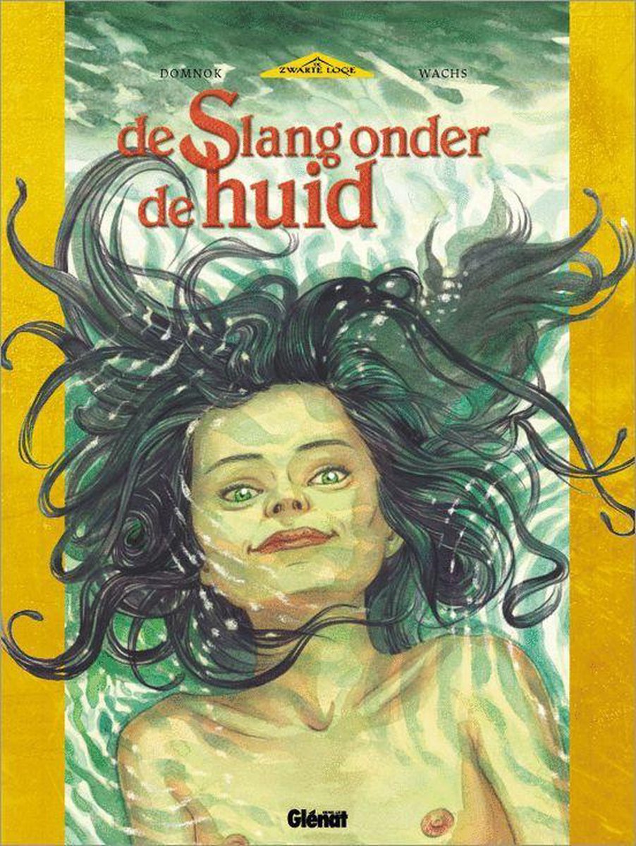 De zwarte loge De slang onder de huid / De zwarte loge