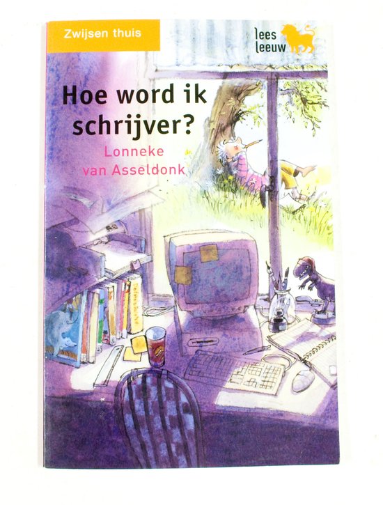 Lonneke van Asseldonk Hoe Word Ik Schrijver