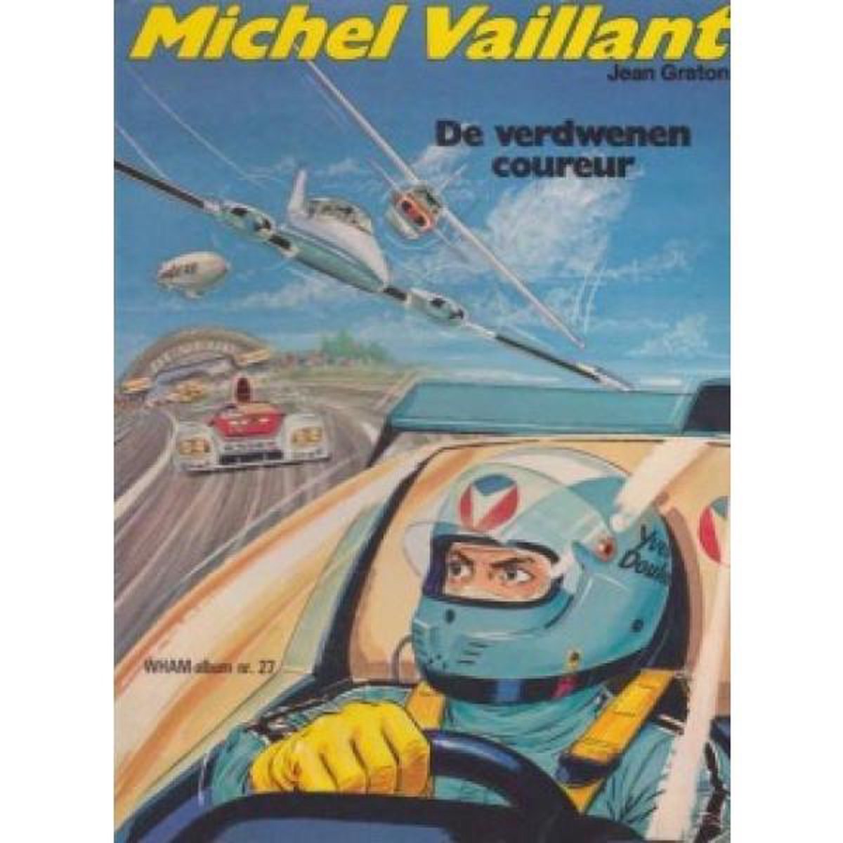 Michel Vaillant - De verdwenen coureur - Jean Graton - WHAM-album nr. 27