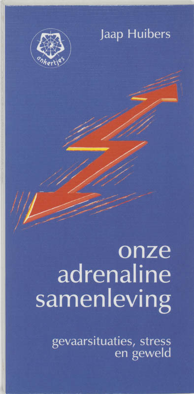 Onze adrenalinesamenleving / Ankertjes / 241