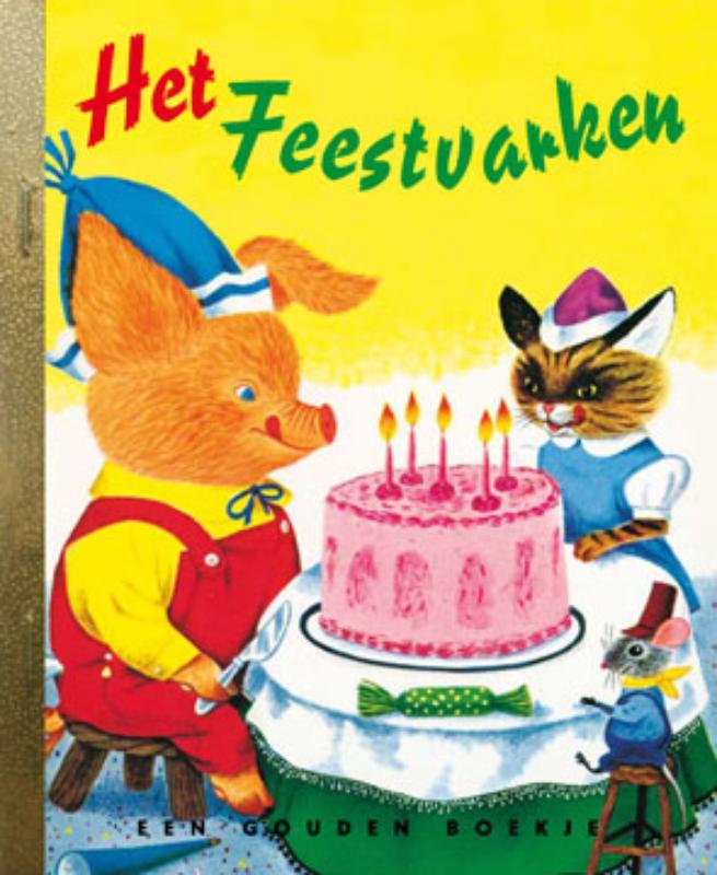 boekenbalie_9789054447283_cover Het feestvarken / Gouden Boekjes