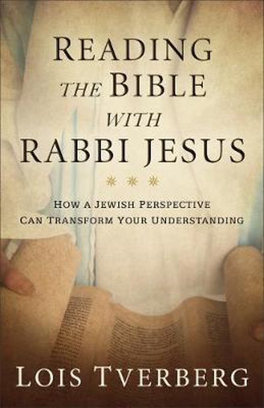 boekenbalie_9780801017155_cover Reading the Bible with Rabbi Jesus