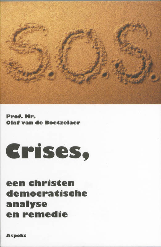 Crises Een Christen-Democratische Analyse En Remedie