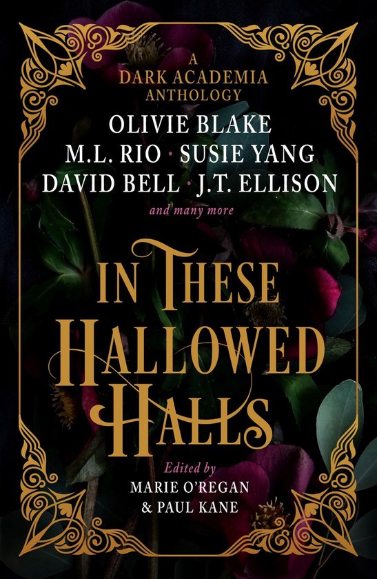 Paul Kane In These Hallowed Halls, A Dark Academia Anthology