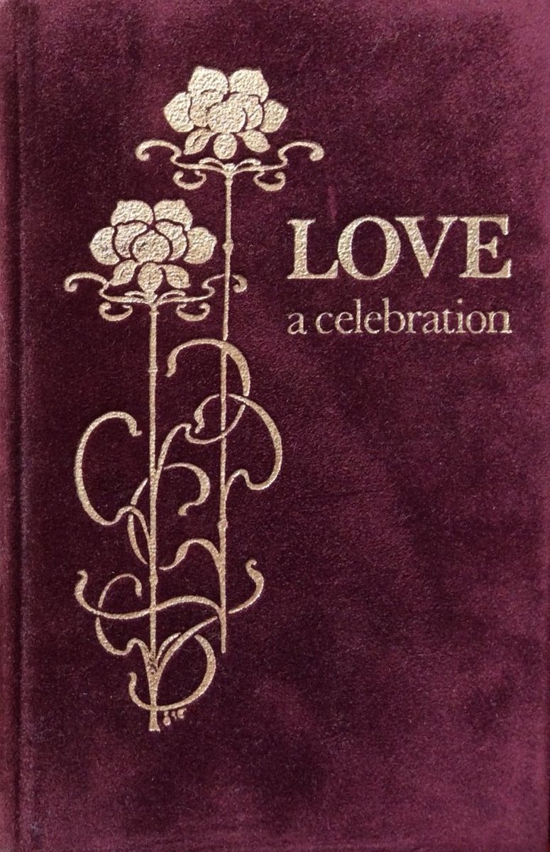 Love; a celebration