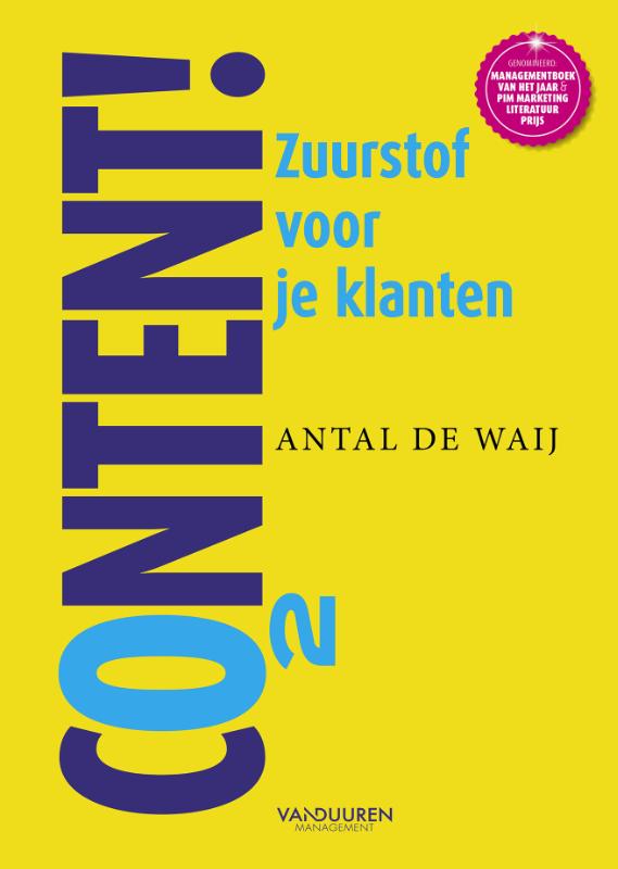 Antal de Waij Content! Zuurstof Voor Je Klanten