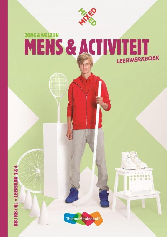 Mens en activiteit Leerwerkboek BB/KG/GL leerjaar 3 & 4