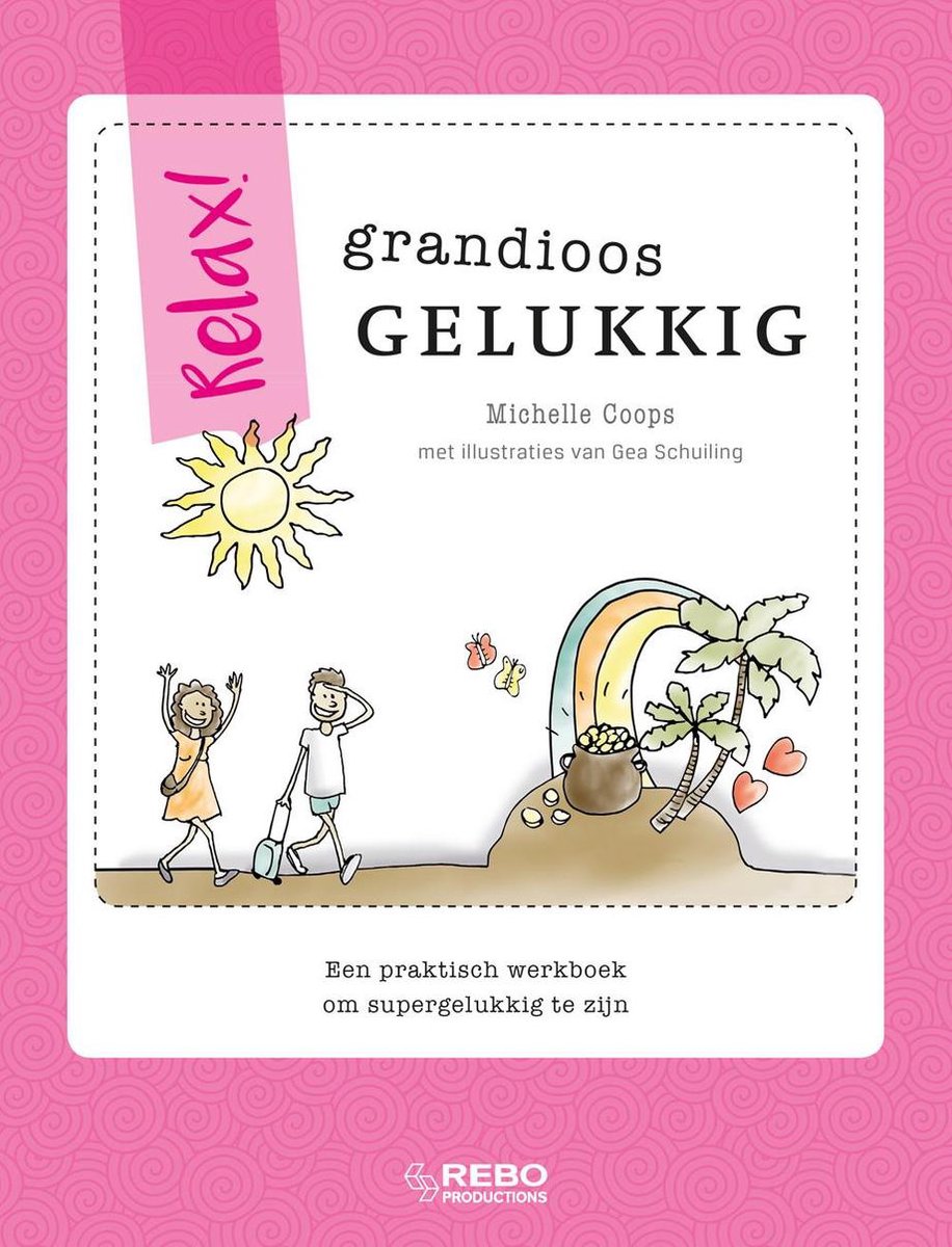 boekenbalie_9789036635837_cover Kinderboeken Rebo Doeboek - Relax. Grandioos gelukkig