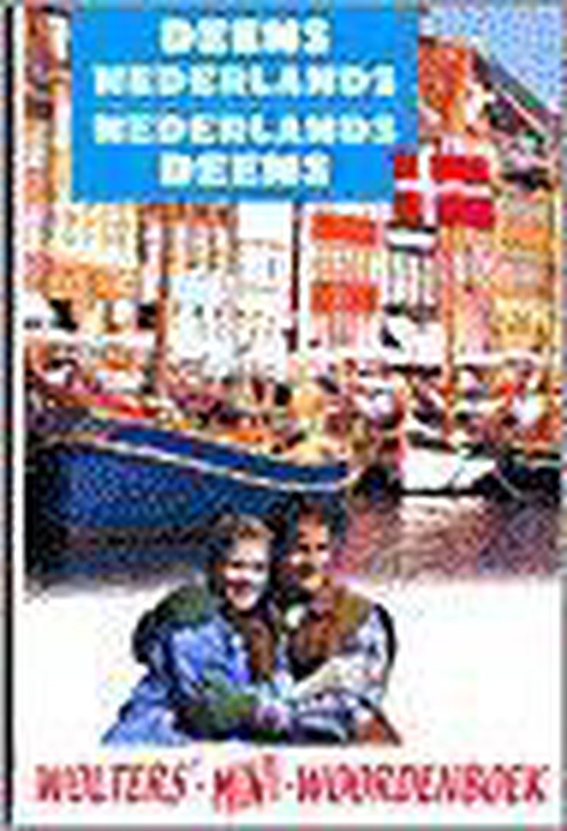 Deens-Nederlands ; Nederlands-Deens / Wolters' mini-woordenboeken