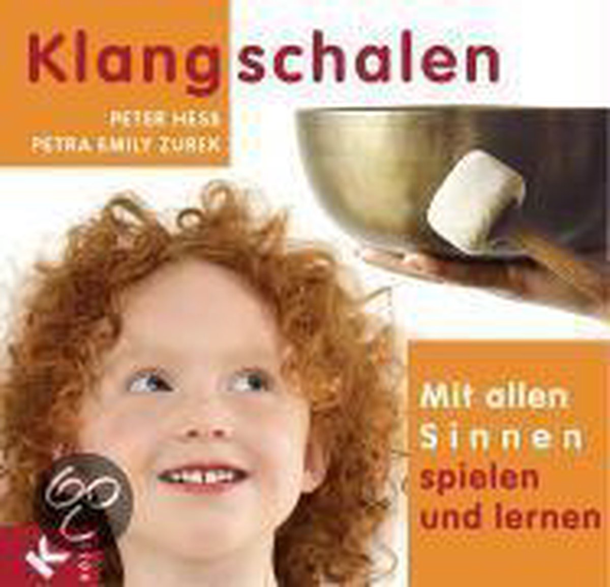 Klangschalen - mit allen Sinnen spielen und lernen