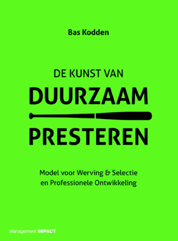 Bas Kodden De Kunst Van Duurzaam Presteren