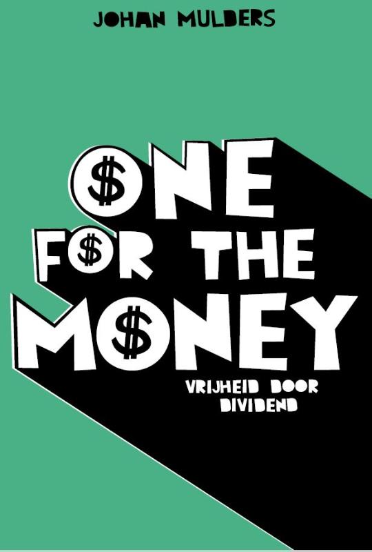 Johan Mulders One For The Money - Vrijheid Door Dividend