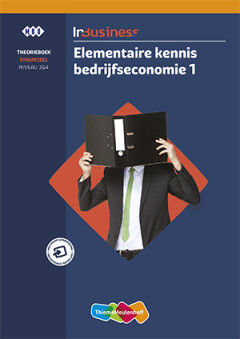InBusiness Financieel Theorieboek Elementaire bedrijfseco 1