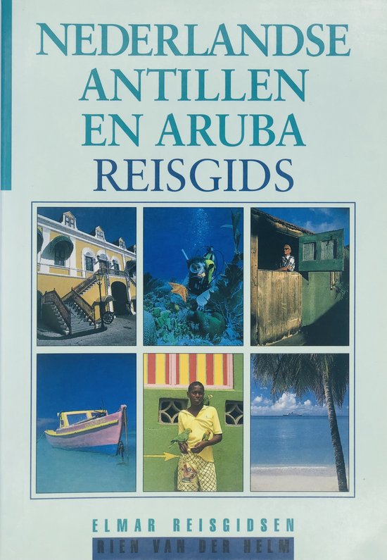 Nederlandse Antillen en Aruba reisgids / Elmar reishandboeken