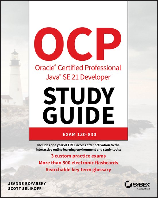 Sybex Study Guide- OCP Oracle Certified Professional Java SE 21 Developer Study Guide